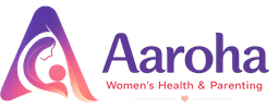 Aaroha — Women's Health & Parenting